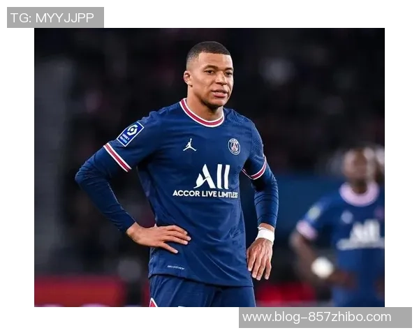 姆巴佩拒绝续约巴黎圣日耳曼或今夏出售他筹集资金